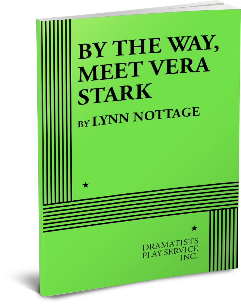 BY THE WAY, MEET VERA STARK, by Lynn Nottage