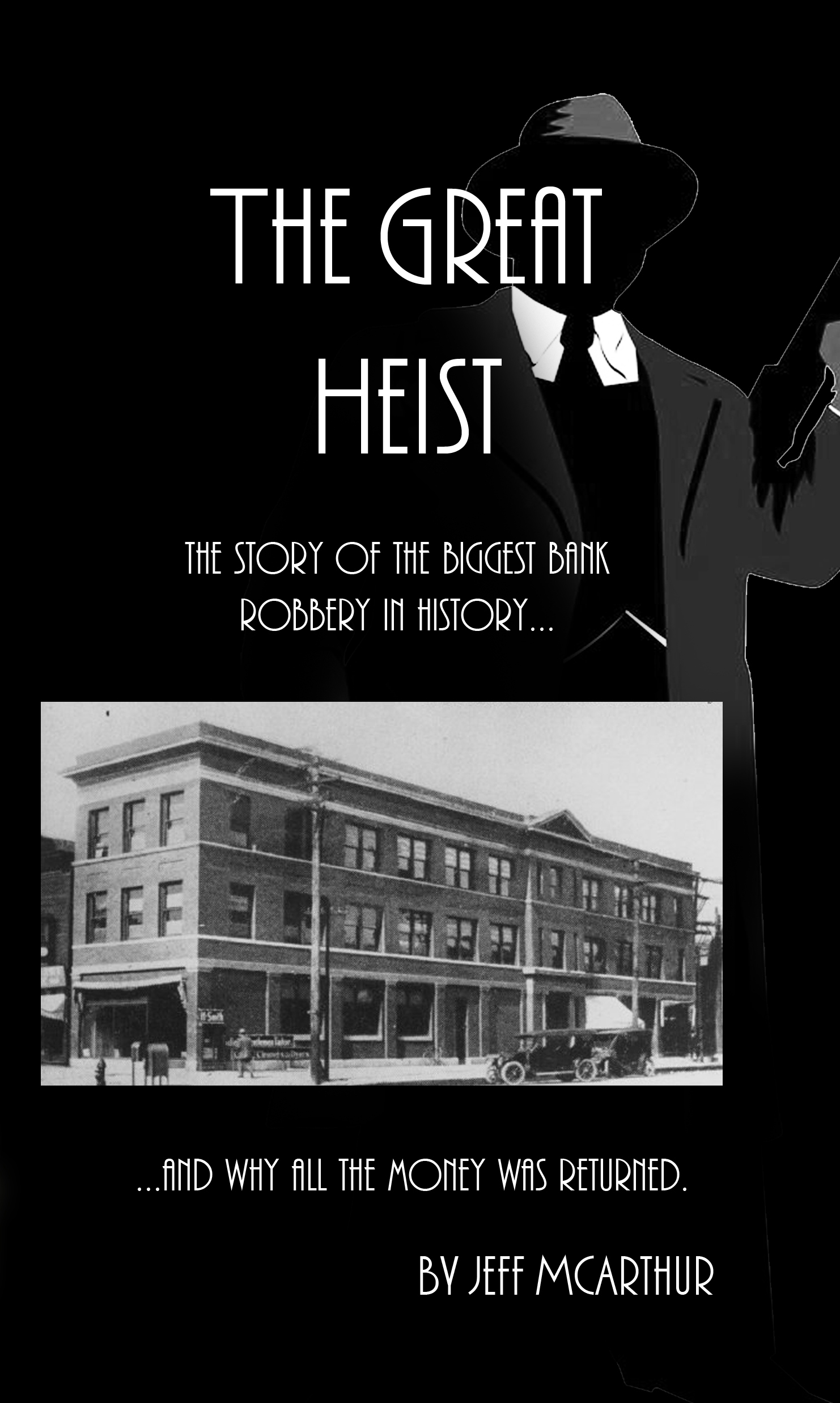 The Great Heist - the Story of the Biggest Bank Robbery in History