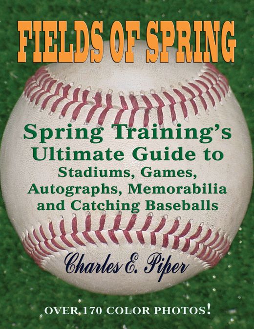 New tour and collector's guidebook features 170 color photos, new and nostalgic, and gives fans hundreds of insider tips for getting the most out of a spring training road trip.