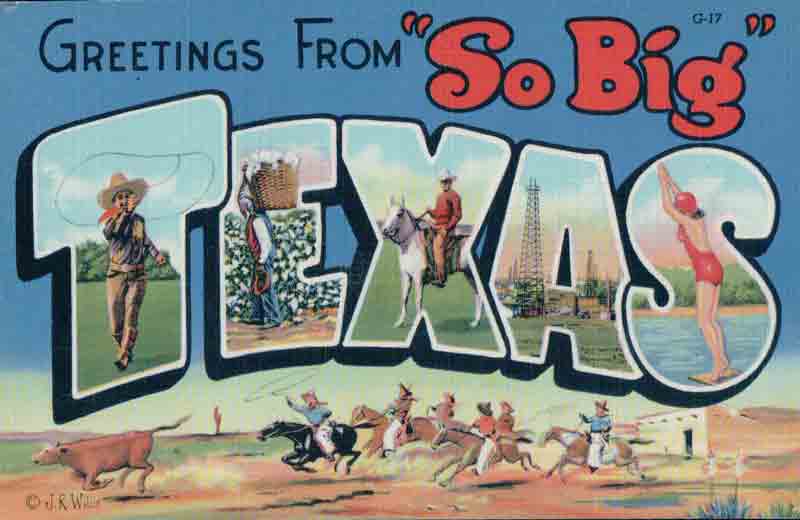 Greetings from 'So Big' Texas