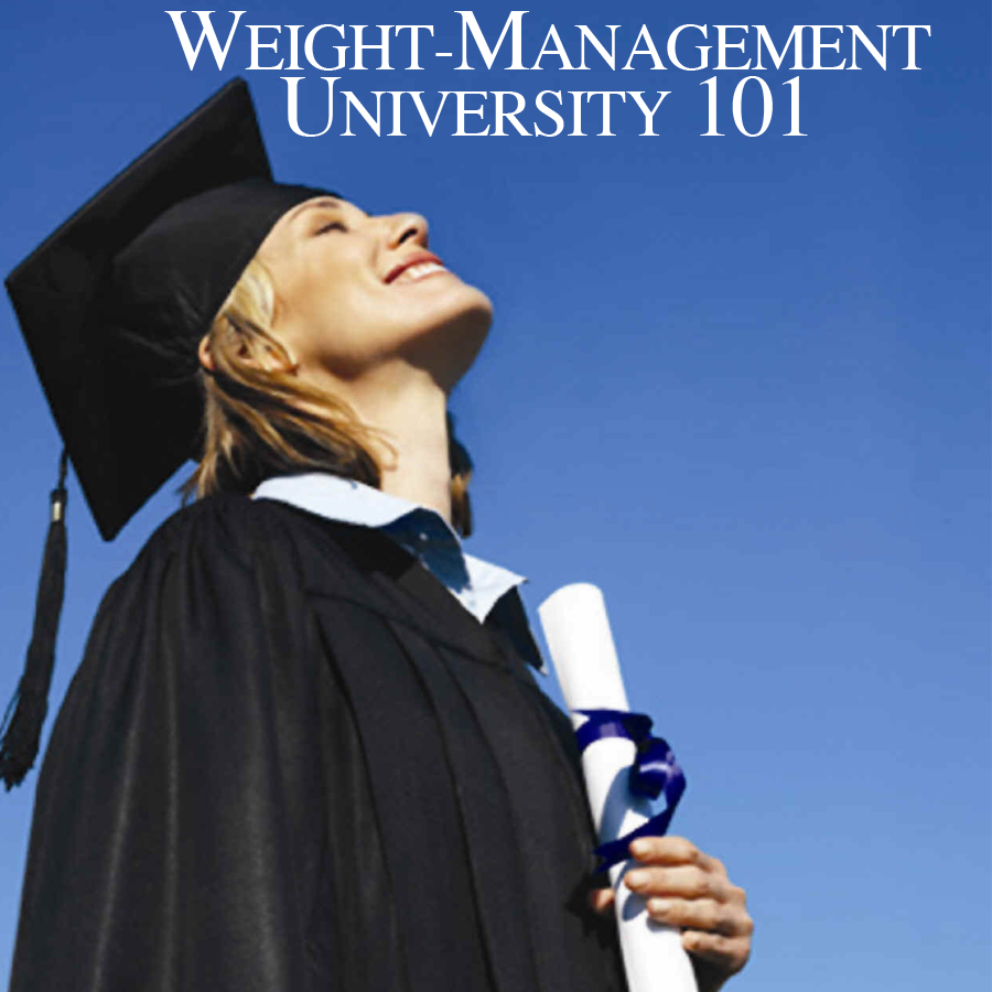 Weight Management University-101 for advanced professionals.