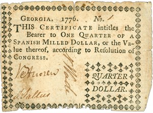 This 1776-dated note for a quarter-dollar is one of the early examples of Georgia money that will be displayed at the National Money Show in Atlanta, Feb. 27 - Mar.1, 2014.
