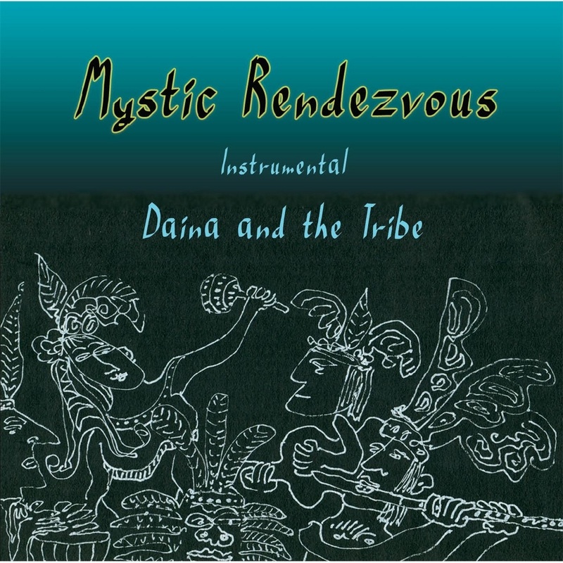 Daina and the Tribe "Mystic Rendezvous" Instrumental