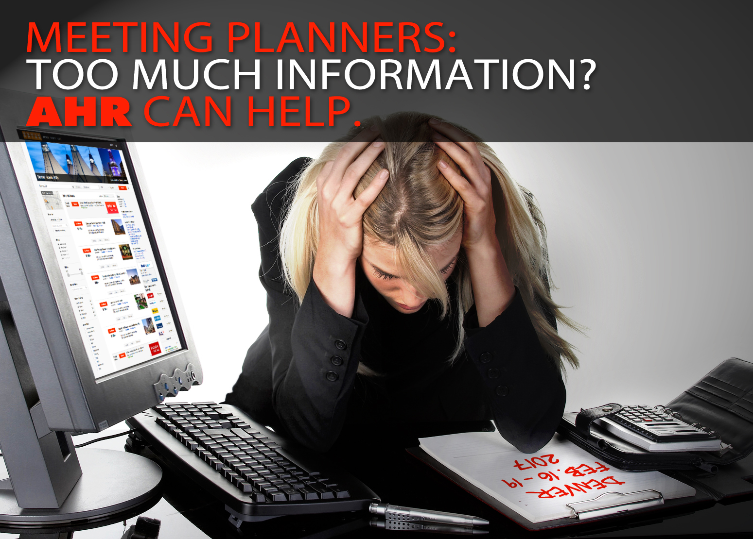 Meeting Planner's TMI: Too much information from hotel portals? AHR can help.
