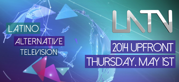 LATV Networks Announces 2014 Upfront Plans