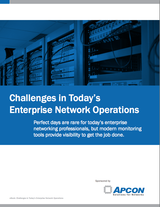 APCON's free eBook informs engineers on how modern network monitoring tools can significantly impact stability in the high-pressure, high-stakes world of the NOC.
