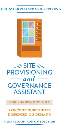 Site Provisioning & Governance Assistant (SPGA) for SharePoint