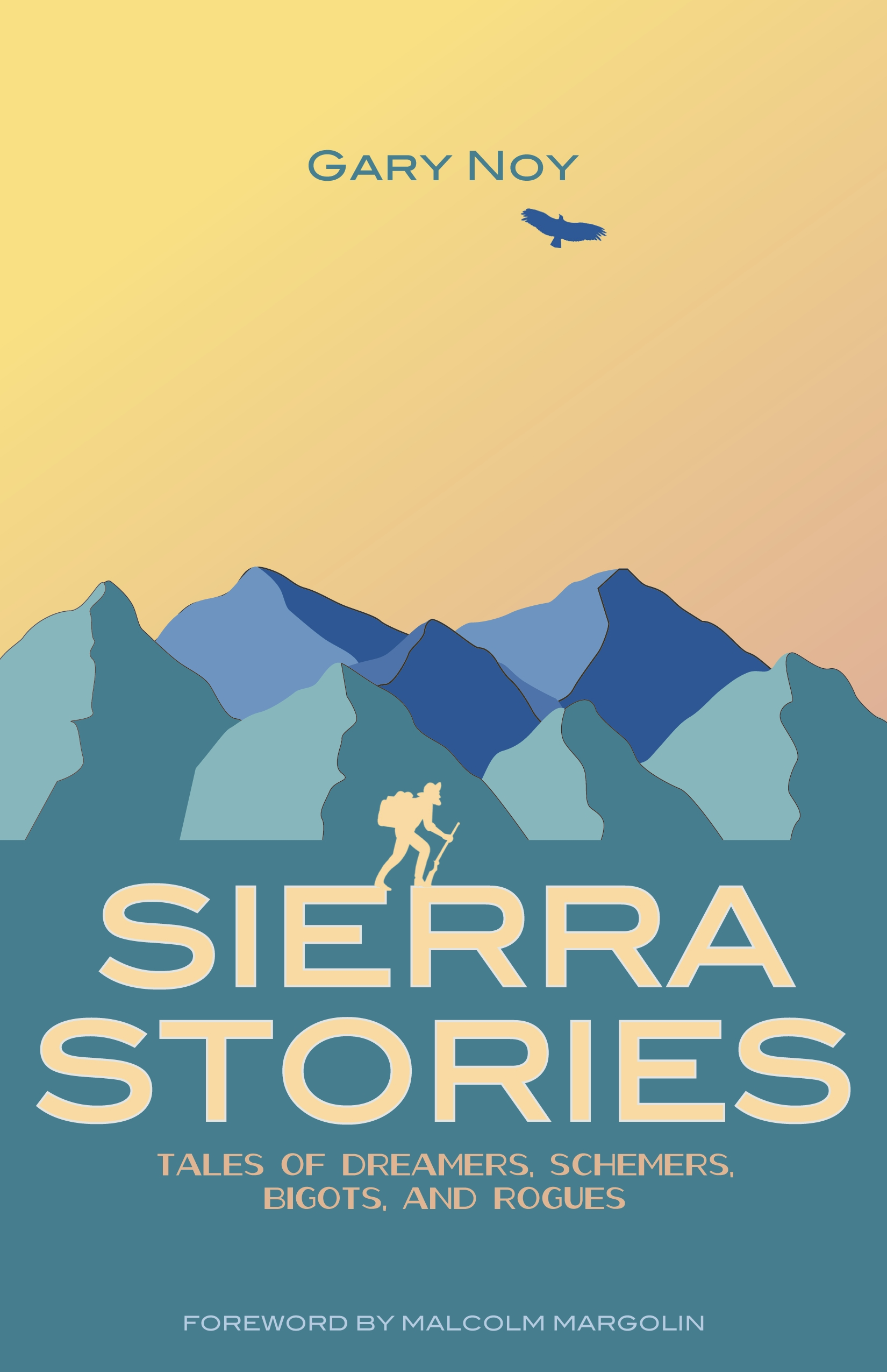 Book Cover – Sierra Stories: Tales of Dreamers, Schemers, Bigots and Rogues.  Photo courtesy of Sierra College Press.
