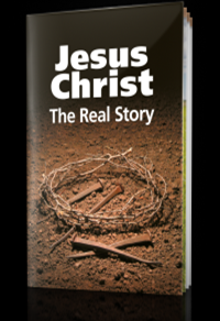 The Bible Study Aid, Jesus Christ - the Real Story, provides scriptural and historical proof of Christ's mission and purpose.