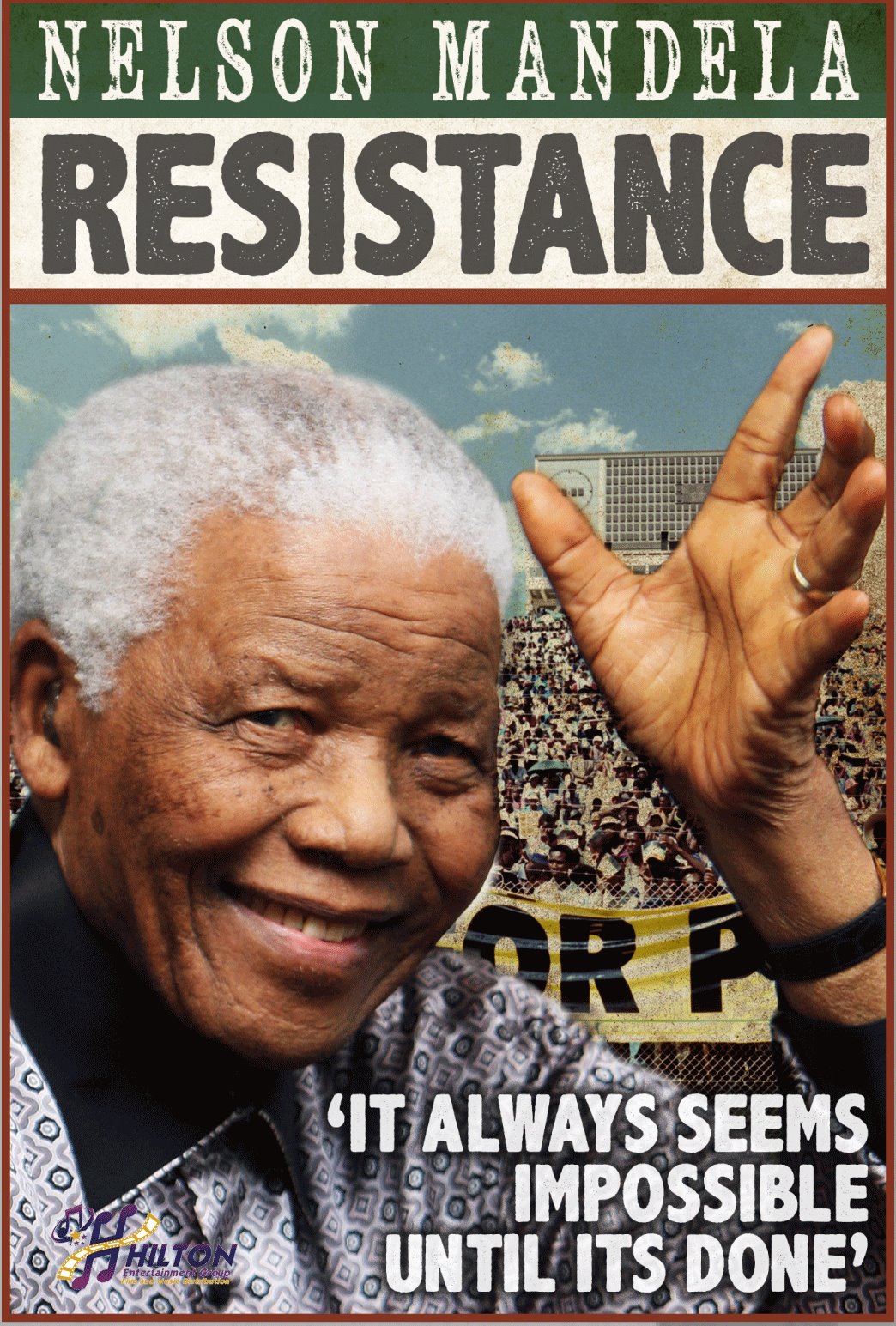 "Resistance" Nelson Mandela