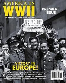 The first-ever issue of AMERICA IN WWII magazine, May-June 2005. AMERICA IN WWII photo