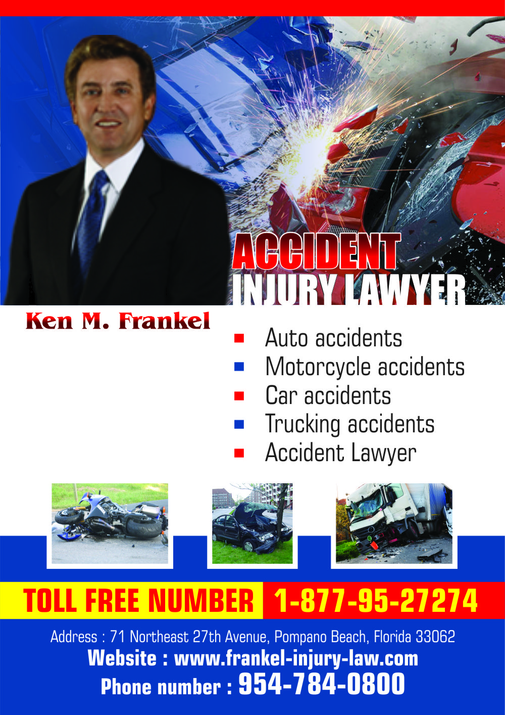 South Florida Accident Lawyer Ken M Frankel can help with your Car Accident and Motor Vehicle Injuries.