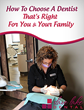 How to Choose a Dentist That's Right for You & Your Family - Slave Lake Dental Clinic