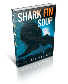 SHARK FIN SOUP by Susan Klaus