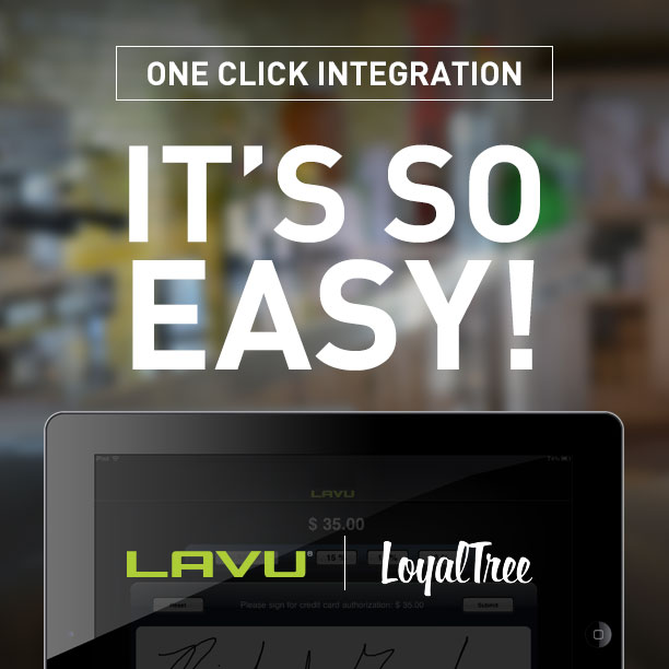 LoyalTree loyalty program integrates with Lavu iPad POS with one click