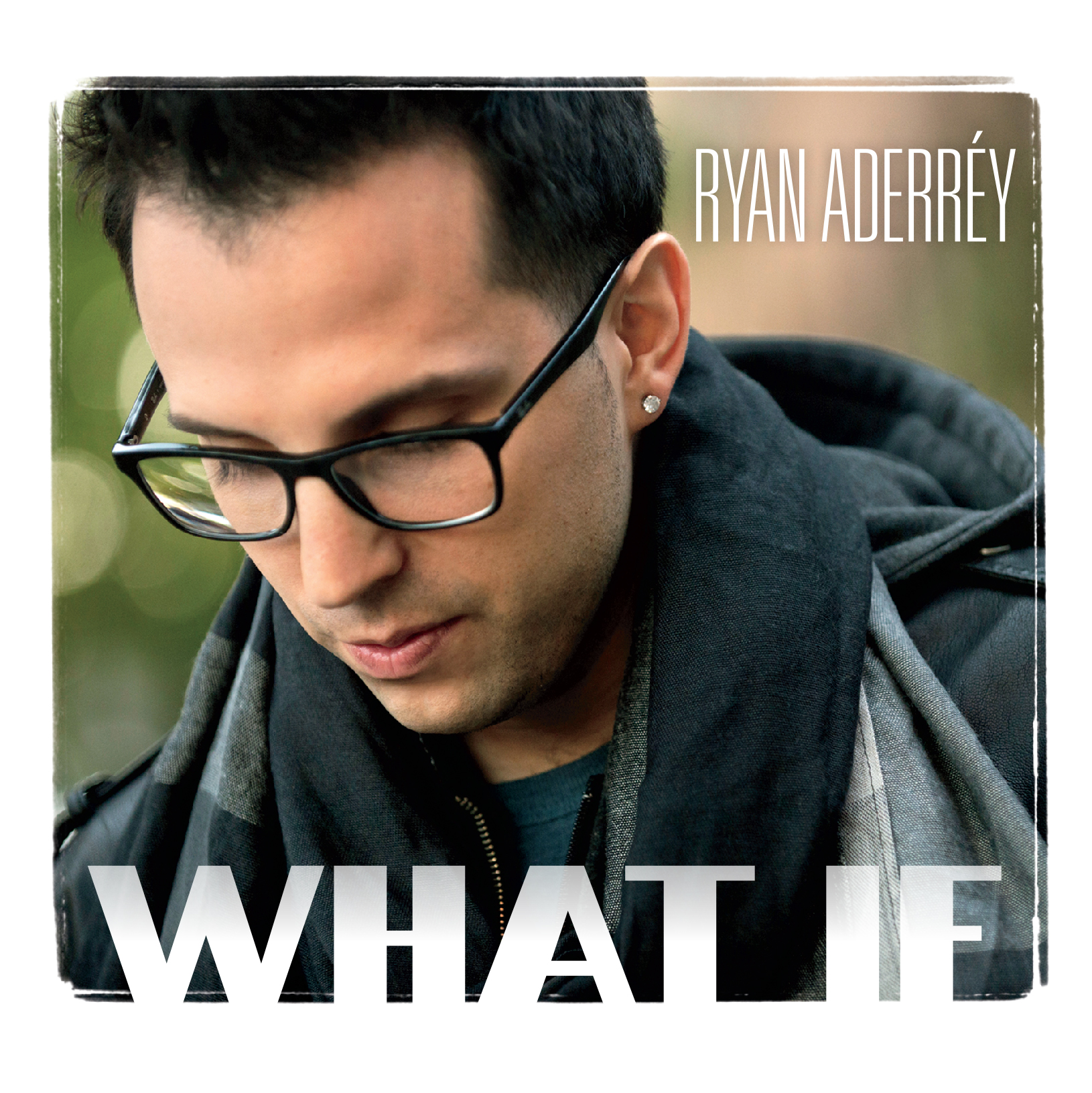 Ryan Aderréy's new EP, 'What If'