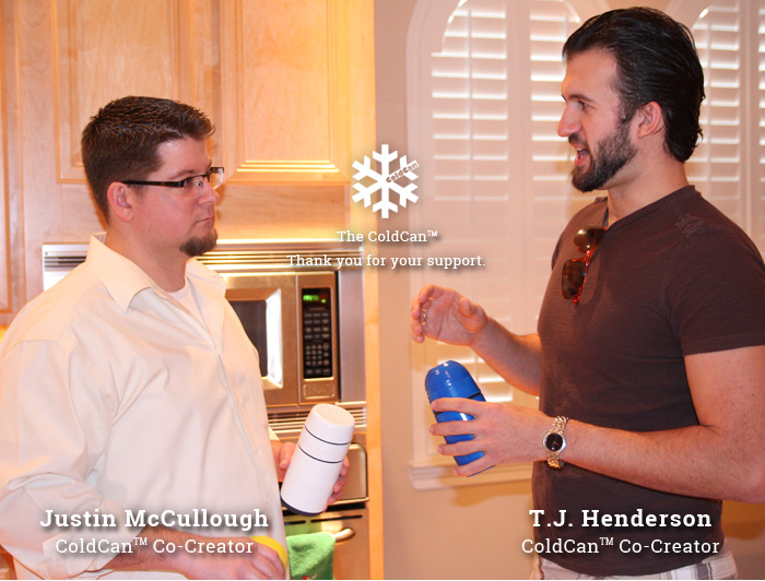 ColdCan Creators. Justin McCullough and T.J. Henderson (from left to right).