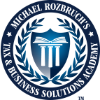 Michael Rozbruch's Tax and Business Solutions Academy™
