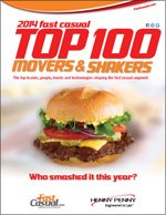 “The 2014 Fast Casual Top 100 Movers & Shakers” sponsored by Henny Penny was released this morning and is now available for download.
