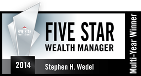 Stephen H. Wedel CFP®, CFS.  Five Star Wealth Manager
