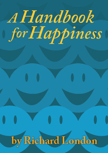 Richard London's eBook A Handbook for Happiness.