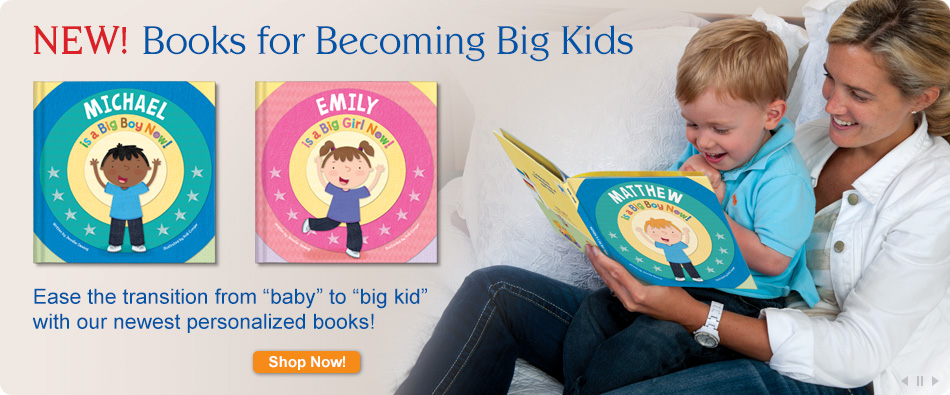 Parents have help to ease the transition of their child from "baby" to "big kid" with I See Me!'s new personalized  story books, "I'm a Big Boy Now!" and I'm a Big Girl Now!"