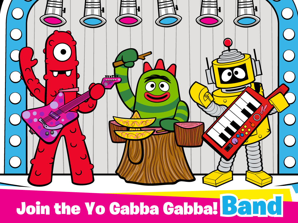 Join the Yo Gabba Gabba! 