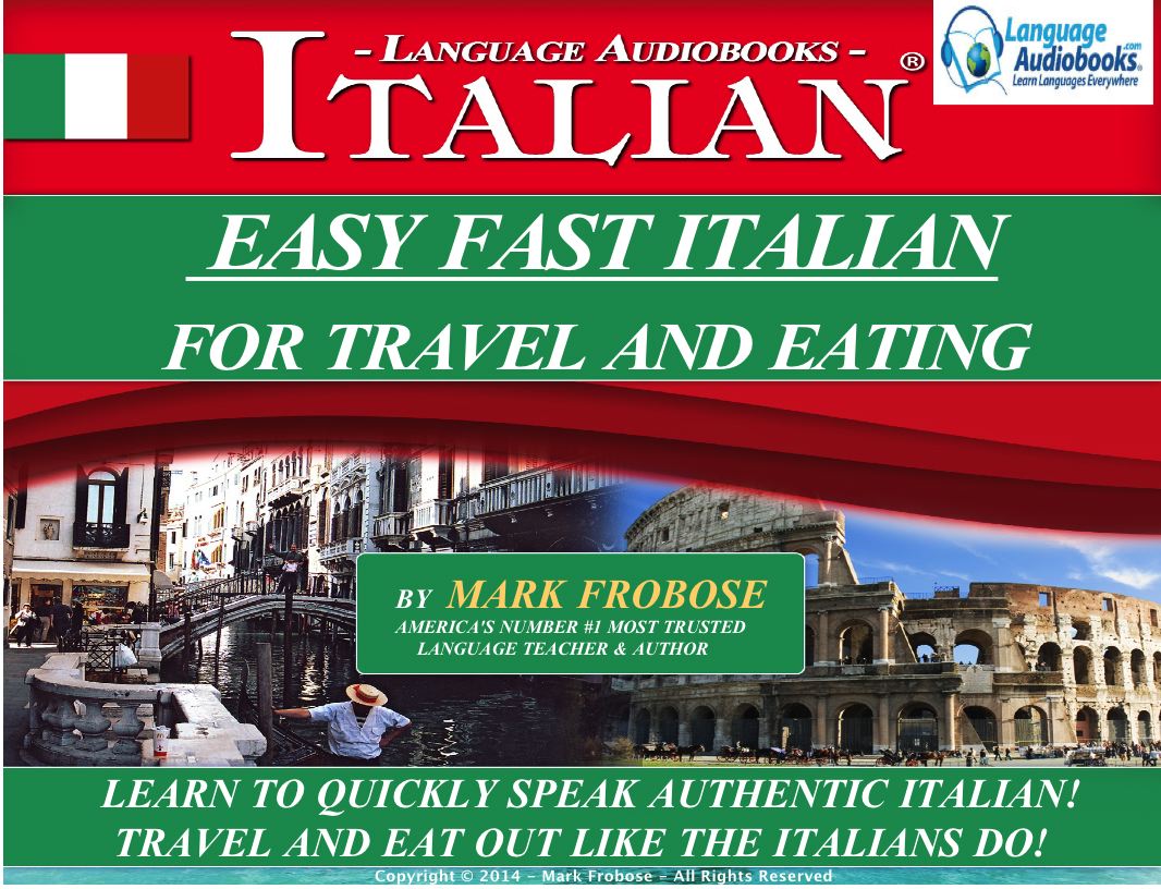 Easy Fast Italian for Travel and Eating