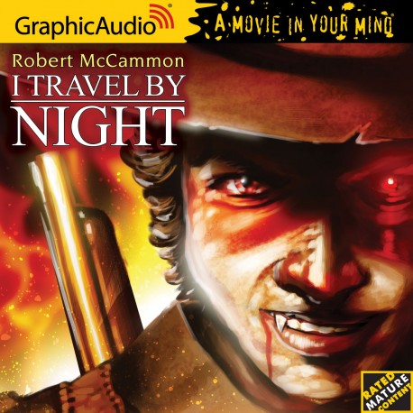 Graphicaudio® Releases Robert Mccammon’s Southern Vampire Vigilante ...