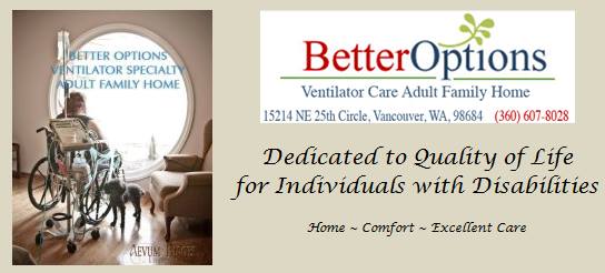 Better Options Ventilator Care Adult Family Home