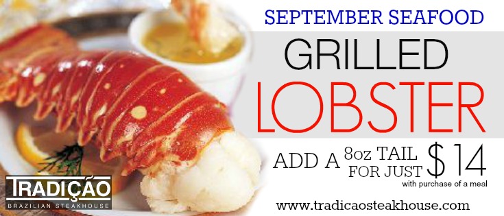 Grilled Brazilian Lobster for the month of September