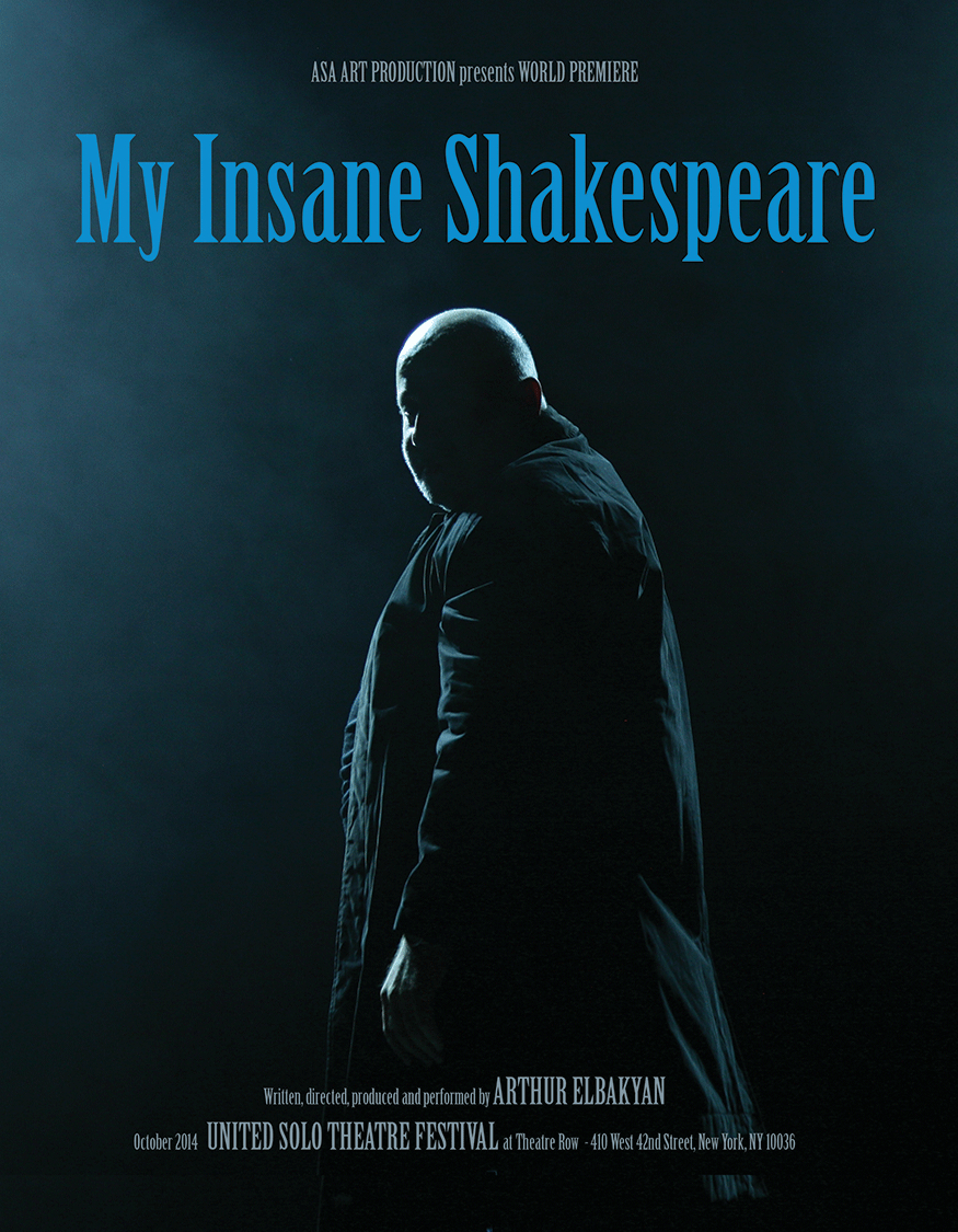 My Insane Shakespeare by Arthur Elbakyan Opens in New York City Oct. 13th, 2014