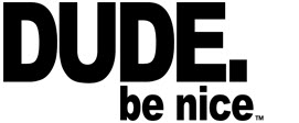 The DUDE. be nice brand inspires teens to do good things