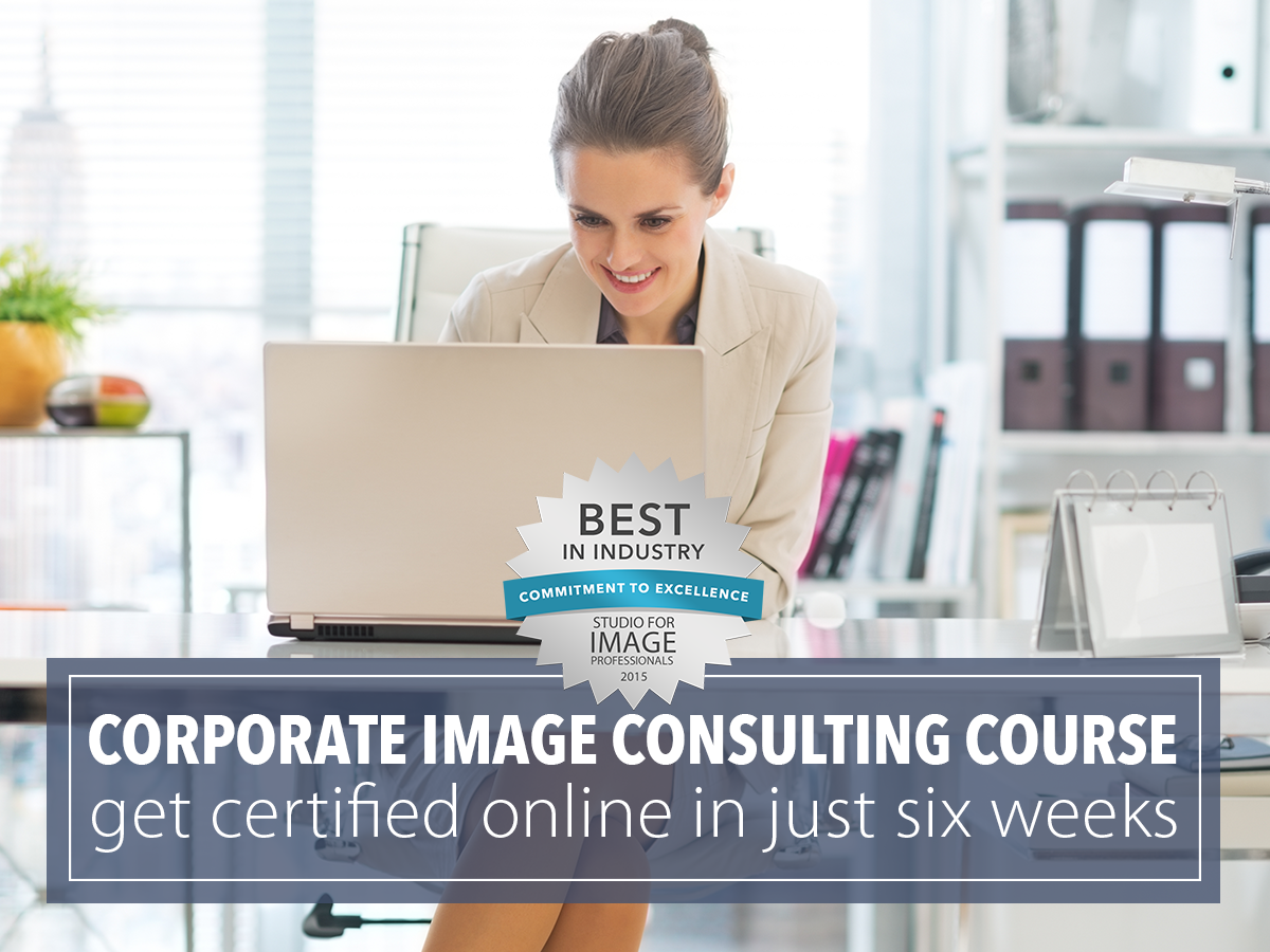 Become a corporate image consultant by training online and getting certified in just six weeks.