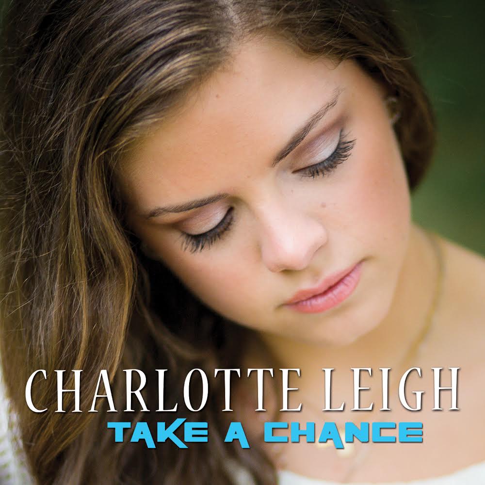 Take a Chance - EP - Charlotte Leigh