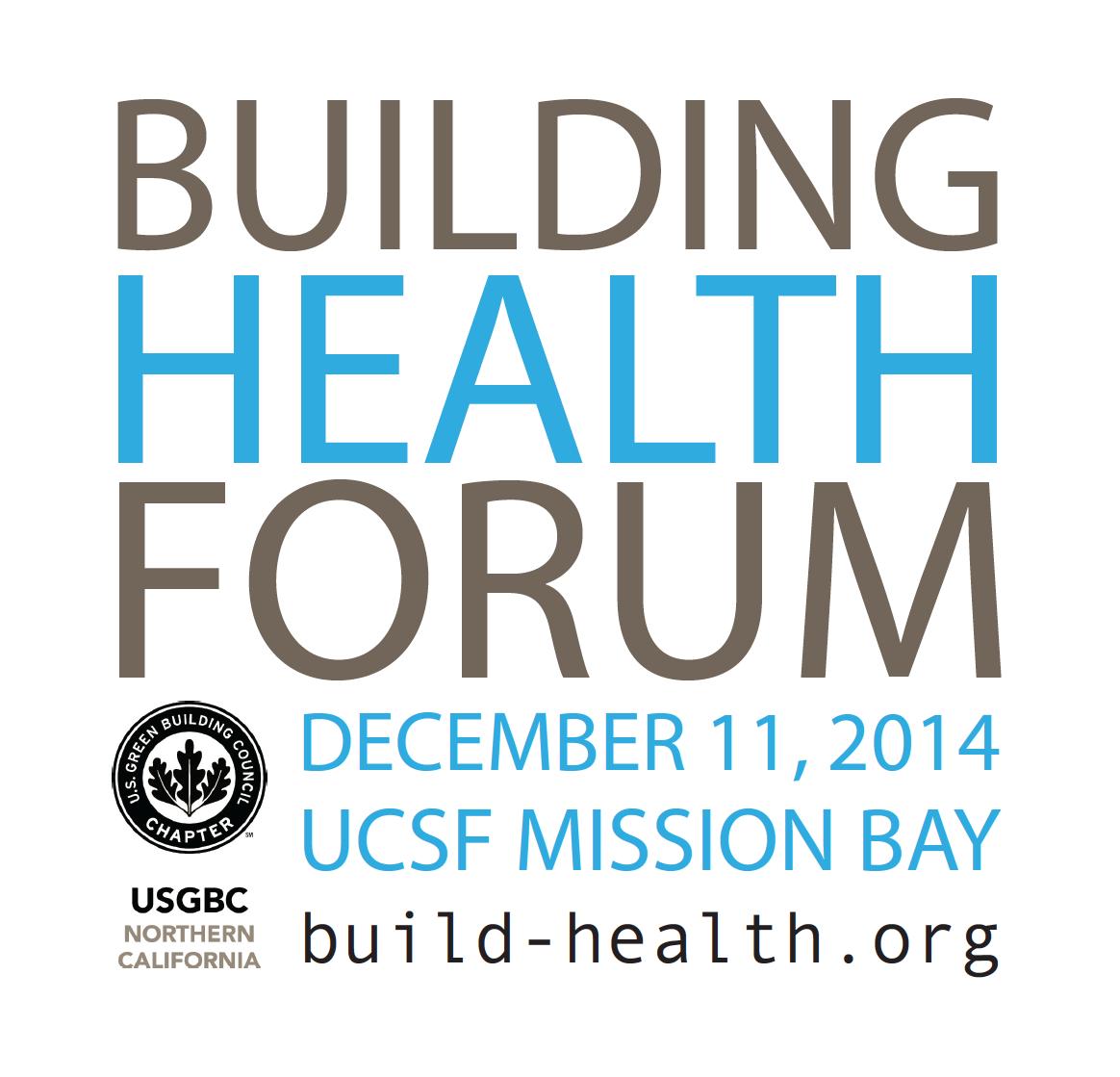 The inaugural Building Health Forum takes place in San Francisco on Thursday, December 11, 2014.