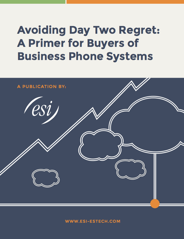 Avoiding Day Two Regret: A Primer for Buyers of Business Phone Systems