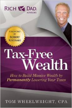 Tax-Free Wealth Book by Tom Wheelwright and part of Rich Dad Series