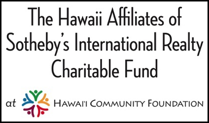 The Hawaii Affiliates of Sotheby's International Realty Charitable Fund at Hawaii Community Foundation