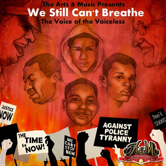"We Still Can't Breathe: Voice of the Voiceless"