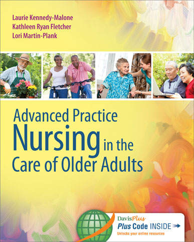 Kennedy-Malone: Advanced Practice Nursing in the Care of Older Adults