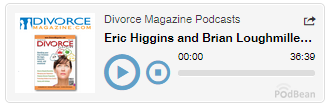 Loughmiller Higgins, P.C. Podcast on Divorce in Texas