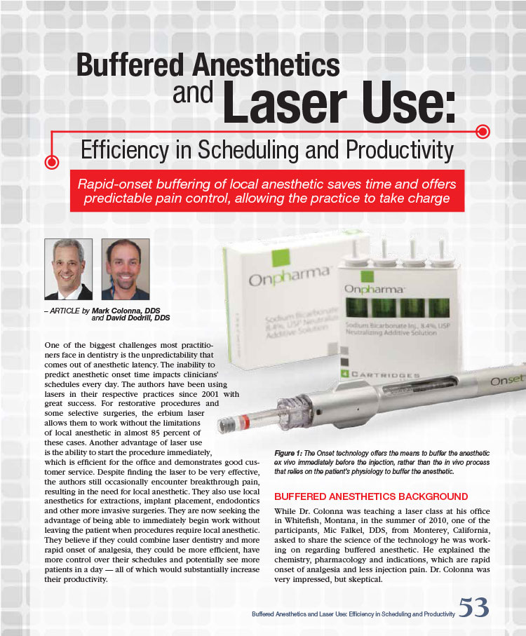 Buffered Anesthetics and Laser Use: Efficiency in Scheduling and Productivity