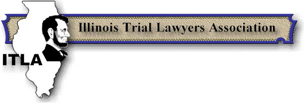 Illinois Trial Lawyers Association (ITLA)