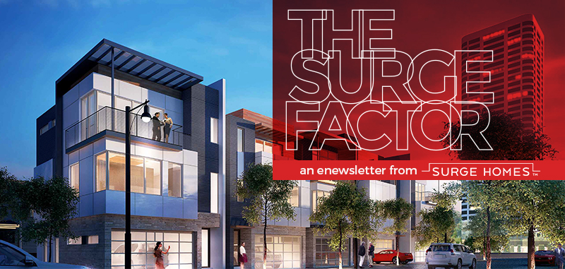The Surge Factor, an eNewsletter by Surge Homes