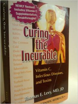 Curing the Incurable: Vitamin C, Infectious Disease and Toxins