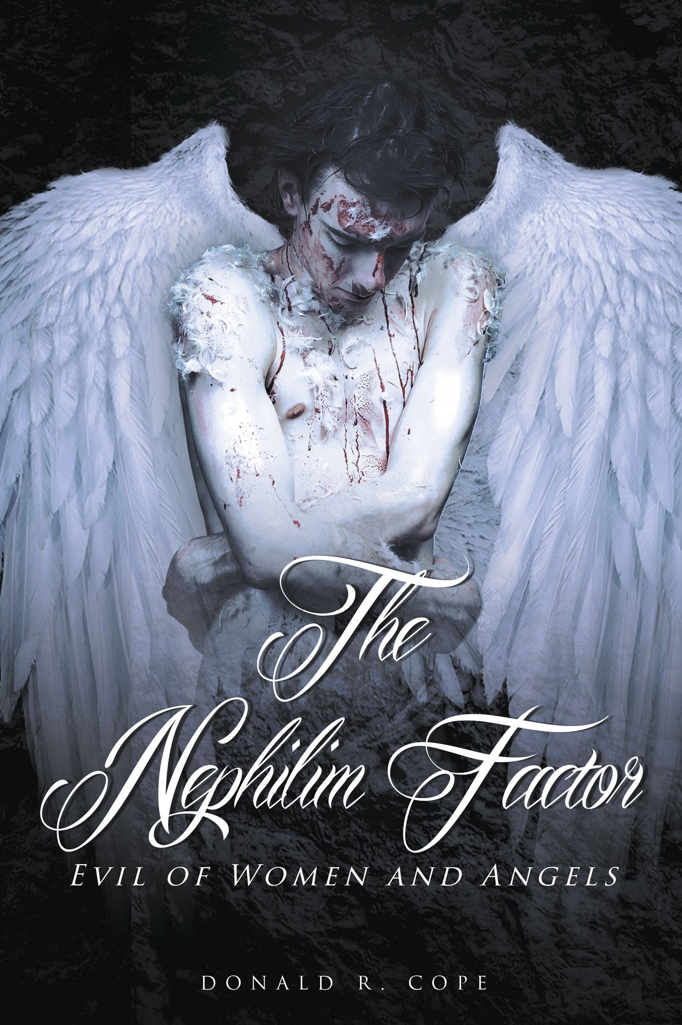 Donald R. Cope’s book “The Nephilim Factor: Evil of Women and Angels ...