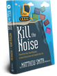 Kill the Noise, Book by Modmacro