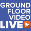 Ground Floor Video Live
