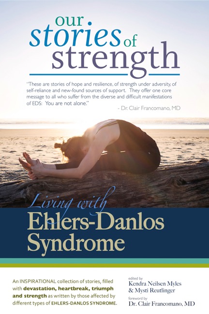 Our Stories of Strength - Living with Ehlers-Danlos syndrome cover